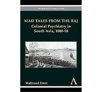 Mad Tales from the Raj, Anthem South Asian Studies Waltraud Ernst (Auteur)