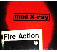 Mad X-ray - Fire Action