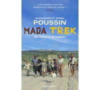 Mada Trek - De Tuléar à Tamatave - Alexandre Poussin - Robert Laffont - broché - Guide