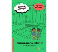 Madagascar à colorier - Spécial badminton Solibad: Coloriage du monde - à partir de 3 ans