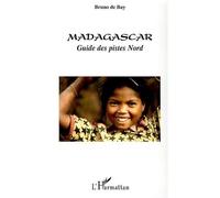Madagascar - Guide Des Pistes Nord