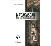 Madagascar dans une crise interminable - Toavina Ralambomahay - L'harmattan - broché - Essai