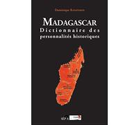 Madagascar: Dictionnaire des personnalités historiques