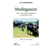 Madagascar Etat, communautés villageoises et banditisme rural - Henri Rasamoelina - L'harmattan - broché - Essai