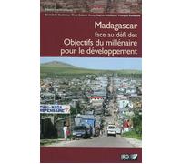 Madagascar face au défi des objectifs du millénaire pour le développement - Bénédicte Gastineau - Ird Eds - broché - Etude