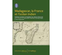 Madagascar, la France et l'océan Indien