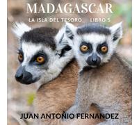 Madagascar: La Isla del Tesoro