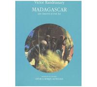 Madagascar - Les Chants D'une Ile, Avec Cd Audio