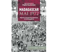 Madagascar, mai 1972: Regards et perspectives historiques et sociolangagières