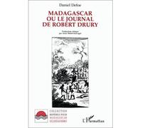 Madagascar ou le journal de Robert Drury - Daniel Defoe - L'harmattan - broché - Livre