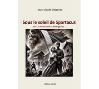 Madagascar: Sous le soleil de Spartacus