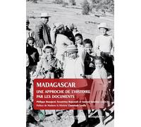 Madagascar, une approche de l'histoire par les documents
