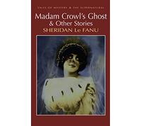 Madam Crowl's Ghost & Other Stories