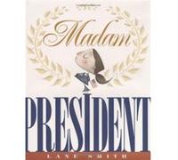 Madam President by Lane Smith Lane Smith (Auteur)