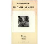 Jean-Noël Pancrazi – Madame Arnoul – Gallimard