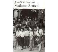 Madame Arnoul - Jean-Noël Pancrazi - Gallimard - Poche - Livre