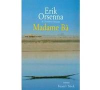 Madame Bâ Erik Orsenna (Auteur)