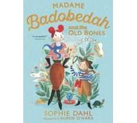 Madame Badobedah And The Old Bones