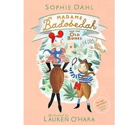 Madame Badobedah and the Old Bones