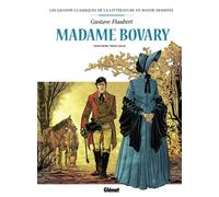 Daniel Bardet, Michel Janvier d'après Gustave Flaubert – Madame Bovary en BD – Cartonné – Glénat