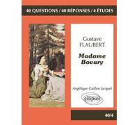 Madame Bovary, Flaubert - Angélique Gaillon Jacquel - Ellipses - broché - Scolaire / Universitaire