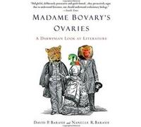Madame Bovary's Ovaries David P. Barash, Nanelle R. Barash (Auteur)
