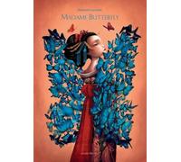 Madame Butterfly - Librement Adapté De L'opera Madame Butterfly De Giacomo Puccini Et De Madame Chrysanthème De Pierre Loti