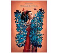 Madame Butterfly - Librement Adapté De L'opéra Madame Butterfly De Giacomo Puccini Et De Madame Chrysanthème De Pierre Loti