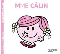 Madame Câlin - Adam Hargreaves - Hachette Jeunesse - broché - Album jeunesse dès 3 ans