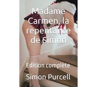 Madame Carmen, la repentance de Simon: Deuxième partie