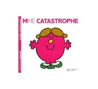 Madame Catastrophe - Roger Hargreaves - Hachette Jeunesse - broché - Album jeunesse