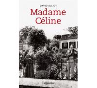 Madame Céline - David Alliot - Tallandier - broché - Biographie