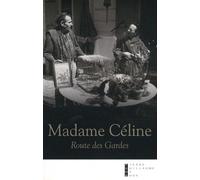 Madame Céline : Route des Gardes