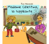 Madame Célistina, la suppléante