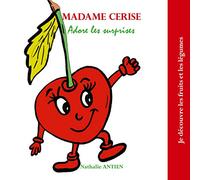Madame Cerise adore les surprises