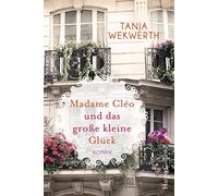 Madame Cléo und das große kleine Glück