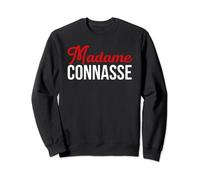 Madame connasse Cadeau Femme drôle Sweatshirt
