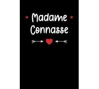 Madame connasse: Carnet de notes Madame connasse Humour - 110 pages lignées - cadeau anniversaire Madame connasse