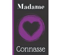 Madame Connasse: Carnet de notes pour les connasses attitrées