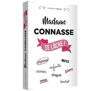 Madame Connasse se lâche !