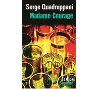 Serge Quadruppani – Madame Courage – Une enquête de la commissaire Simona Tavianello – Poche