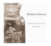 Madame D'Amours (Musique pour consort de flûtes) – Import