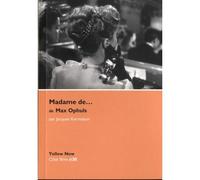 « Madame de... » de Max Ophuls - Jacques Kermabon - Yellow Now - broché - Monographie