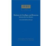 Madame de Graffigny and Rousseau by English Showalter English Showalter (Auteur)