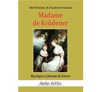 Madame de Krüdener Abel Hermant (Auteur)