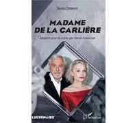 Madame de La Carlière Adaptée pour la scène par Hervé Dubourjal - Denis Diderot - L'harmattan - broché - Théâtre