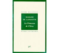 Madame de Lafayette : « la princesse de Clèves » - - Gilles Malandain - Puf - Livre