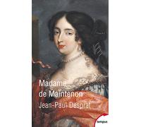 Madame de Maintenon Jean-Paul Desprat (Auteur)