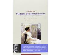 Madame de Montehermoso : marquesa de los placeres y dama de Carresse