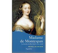 Madame de Montespan: La favorite du Roi-Soleil à son zénith